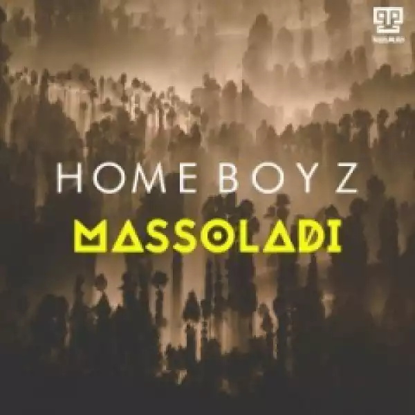Homeboyz - Massoladi